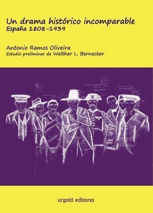 DRAMA HISTORICO INCOMPARABLE ESPAÑA 1808-1939 (RUSTICA)