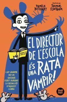 DIRECTOR DE LESCOLA ES UNA RATA VAMPIR,EL