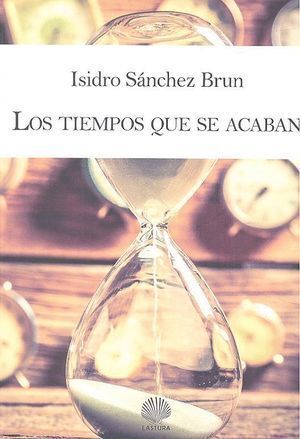 TIEMPOS QUE SE ACABAN