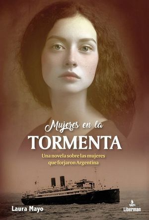 MUJERES EN LA TORMENTA UNA NOVELA SOBRE LAS MUJERES QUE FOR