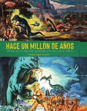 HACE UN MILLON DE AÑOS TODO EL CINE DE DINOSAURIOS 1914 198