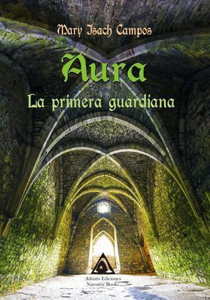AURA LA PRIMERA GUARDIANA