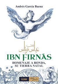IBN FIRNAS HOMENAJE A RONDA SU TIERRA NATAL