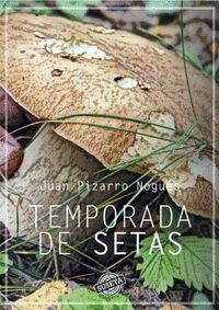 TEMPORADA DE SETAS