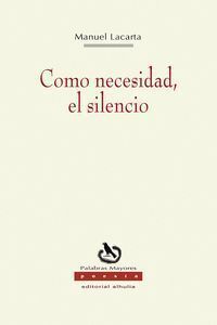COMO NECESIDAD EL SILENCIO