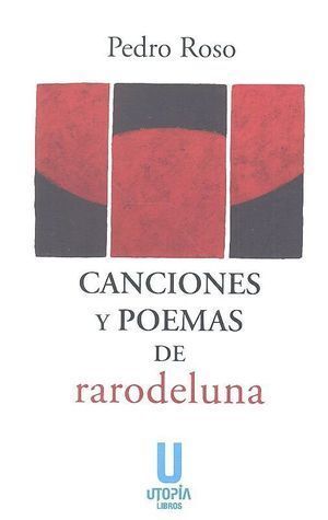 CANCIONES Y POEMAS DE RARODELUNA