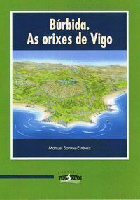 BÚRBIDA. AS ORIXES DE VIGO