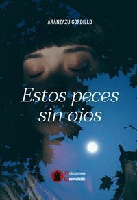 ESTOS PECES SIN OJOS