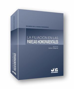 FILIACION EN LAS PAREJAS HOMOPARENTALES,LA