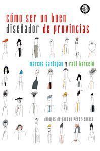 COMO SER UN BUEN DISEÑADOR DE PROVINCIAS