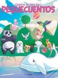 COLECCIÓN DE CUENTOS DE SARA IRIS: PEQUE-CUENTOS