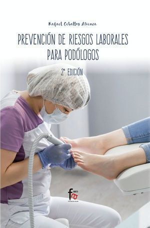 PREVENCION RIESGOS LABORALES PARA PODOLOGOS 2ªED