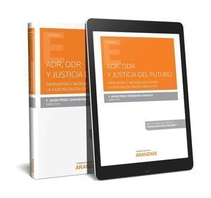 ADR ODR Y JUSTICIA DEL FUTURO