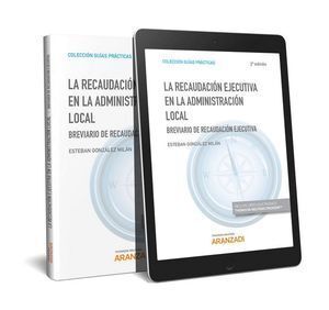 RECAUDACION EJECUTIVA EN LA ADMINISTRACION LOCAL,LA DUO