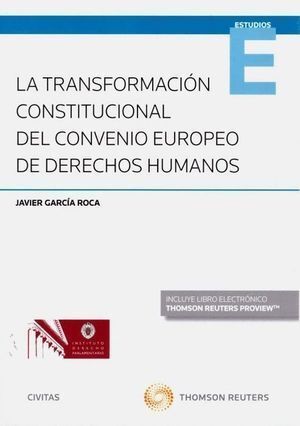 TRANSFORMACION CONSTITUCIONAL DEL CONVENIO EUROPEO DE DEREC