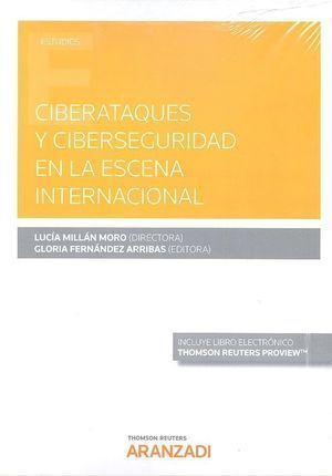 CIBERATAQUES Y CIBERSEGURIDAD EN LA ESCENA INTERNACIONAL DU