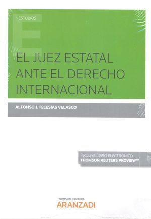 JUEZ ESTATAL ANTE EL DERECHO INTERNACIONAL,EL