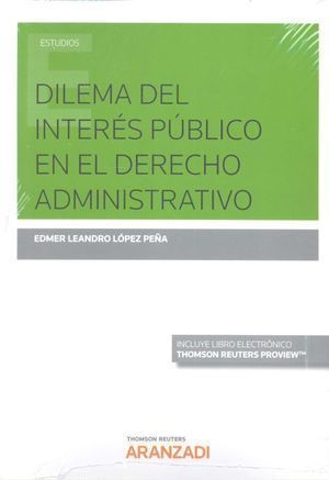 DILEMA DEL INTERES PUBLICO EN EL DERECHO ADMINISTRATIVO