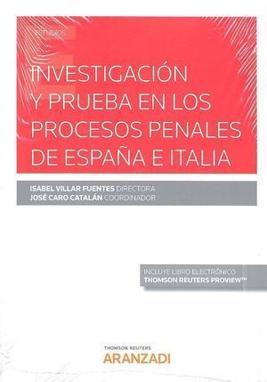 INVESTIGACION Y PRUEBA EN LOS PROCESOS PENALES ESPAÑA E ITA
