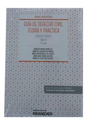 GUIA DE DERECHO CIVIL TEORIA Y PRACTICA TOMO IV 2019