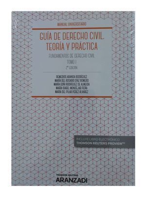 GUIA DE DERECHO CIVIL TEORIA Y PRACTICA TOMO I 2019