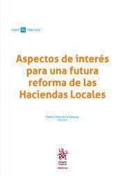 ASPECTOS DE INTERES PARA UNA FUTURA REFORMA DE LAS HACIENDA
