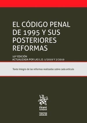 CODIGO PENAL DE 1995 Y SUS POSTERIORES REFORMAS, EL ( 10ª E