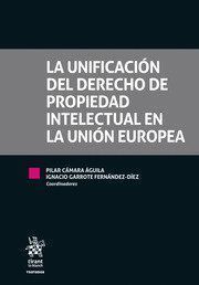 UNIFICACION DEL DERECHO PROPIEDAD INTELECTUAL UNION EUROPEA