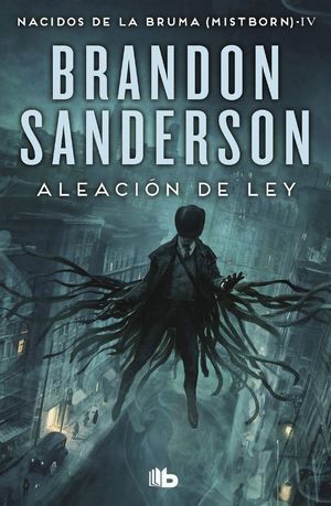 ALEACION DE LEY NACIDOS DE LA BRUMA MISTBORN 4