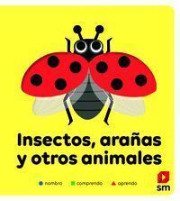 INSECTOS, ARAÑAS Y OTROS ANIMALES