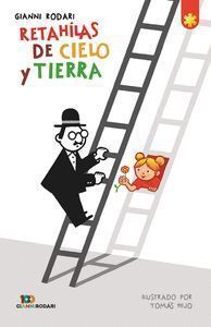 RETAHILAS DEL CIELO Y LA TIERRA (ED.ANIV