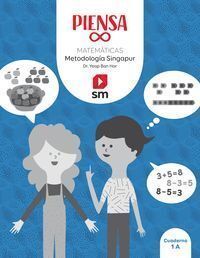 MATEMÁTICAS 1ºPRIMARIA. MÈTODO SINGAPUR. PIENSA INFINITO