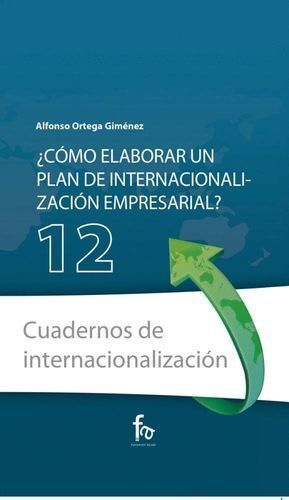 COMO ELABORAR UN PLAN DE INTERNACIONALIZACION EMPRESARIAL