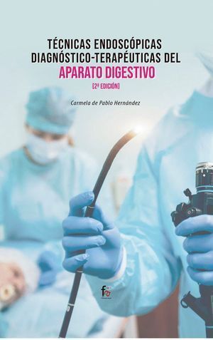 TECNICAS ENDOSCOPICAS DIAGNOSTICA-TERAPEUTICAS
