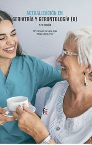 ACTUALIZACION EN GERIATRIA Y GERONTOLOGIA II - 5ªED.