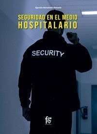 SEGURIDAD EN EL MEDIO HOSPITALARIO