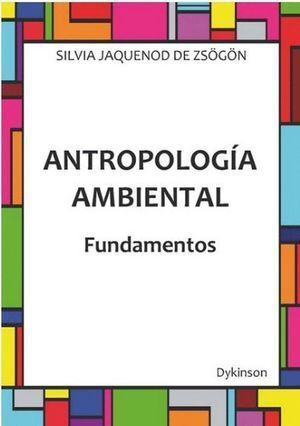 ANTROPOLOGIA AMBIENTAL. FUNDAMENTOS