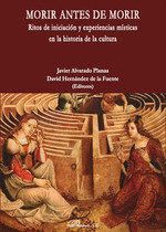 MORIR ANTES DE MORIR. RITOS DE INICIACION Y EXPERIENCIAS MI
