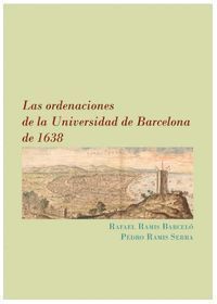 ORDENACIONES DE LA UNIVERSIDAD DE BARCELONA DE 1638,LAS