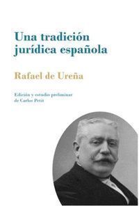 UNA TRADICION JURIDICA ESPAÑOLA
