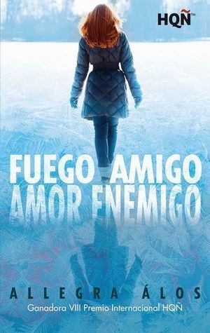 FUEGO AMIGO AMOR ENEMIGO
