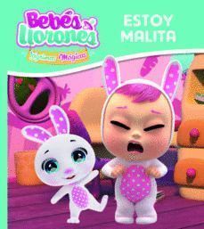 BEBES LLORONES , ESTOY MALITA