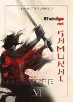 HAGAKURE EL CODIGO DEL SAMURAI