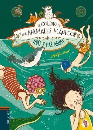 COLEGIO DE LOS ANIMALES MAGICOS 6 MAS Y MAS AGUA