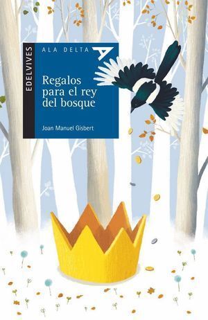 REGALOS PARA EL REY DEL BOSQUE