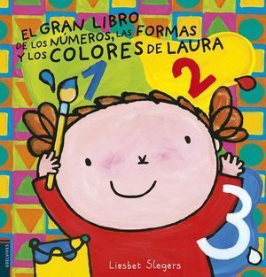 GRAN LIBRO DE LOS NUMEROS COLORES Y FORMAS DE LAURA,EL