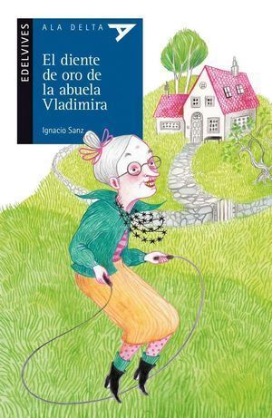 DIENTE DE ORO DE LA ABUELA VLADIMIRA,EL