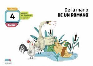 DE MANO DE UN ROMANO 4AÑOS EI 18 KUMI (RELIGION PROYECTOS)