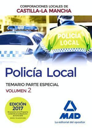 POLICIA LOCAL DE CASTILLA-LA MANCHA. TEMARIO. PARTE ESPECIAL