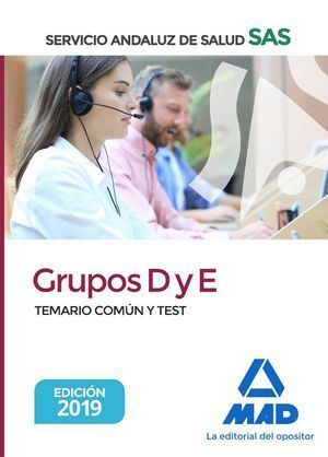 GRUPOS D Y E DEL SERVICIO ANDALUZ DE SALUD. TEMARIO COMUN Y